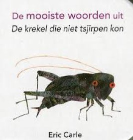 De mooiste woorden uit: de krekel die niet tsjirpen kon - Babyoutlet